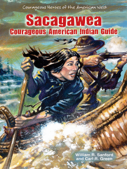Title details for Sacagawea by William R. Sanford - Available